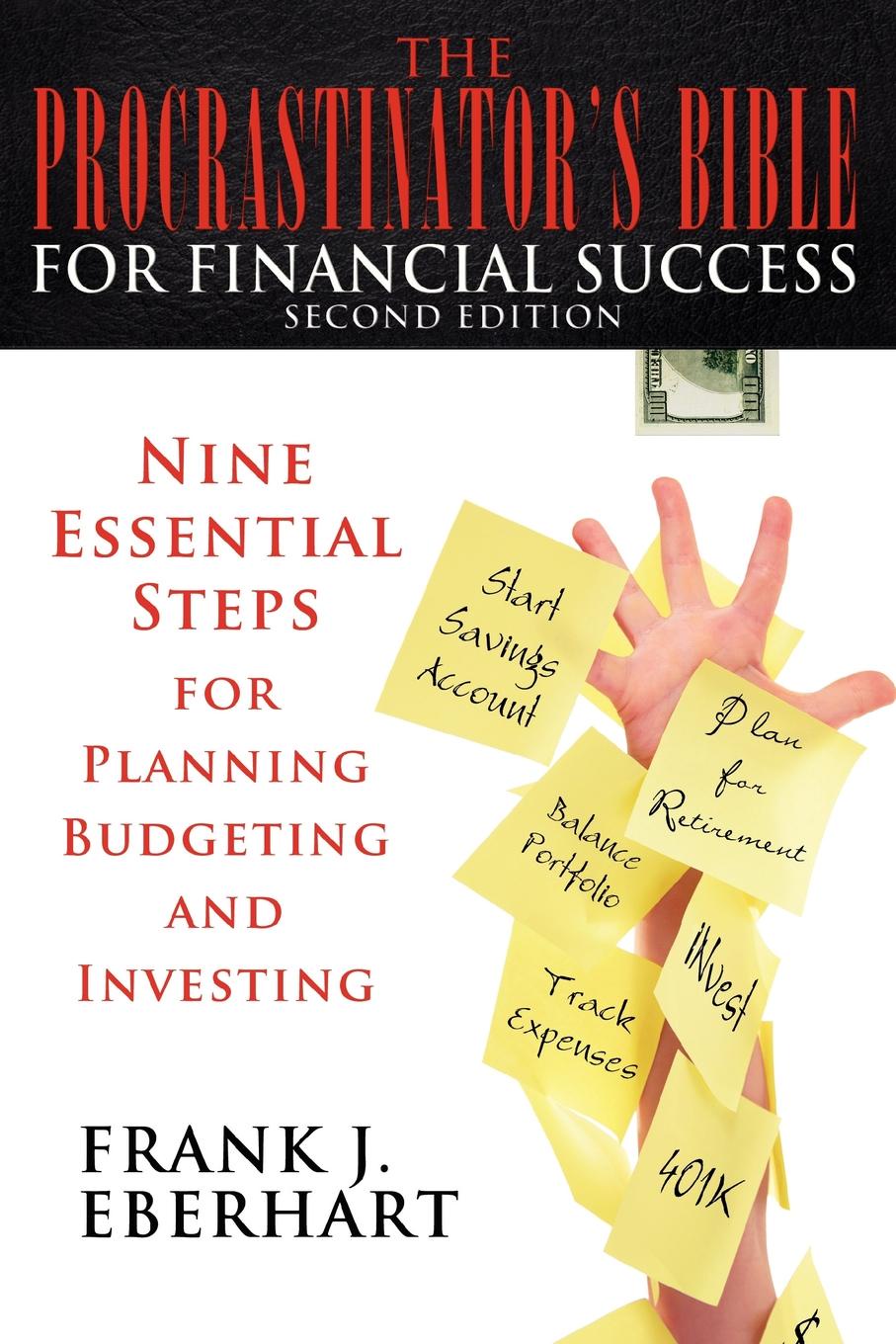 фото The Procrastinator.s Bible for Financial Success. Nine Essential Steps for Planning, Budgeting, and Investing