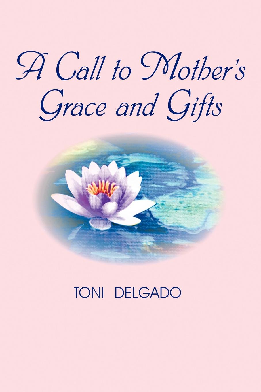 фото A Call to Mother.s Grace and Gifts