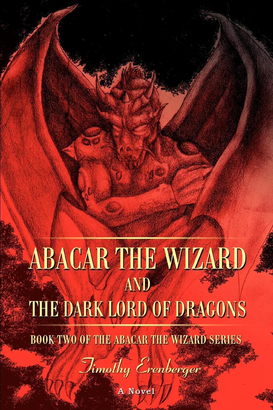 фото Abacar the Wizard and the Dark Lord of Dragons. Book Two of the Abacar the Wizard series