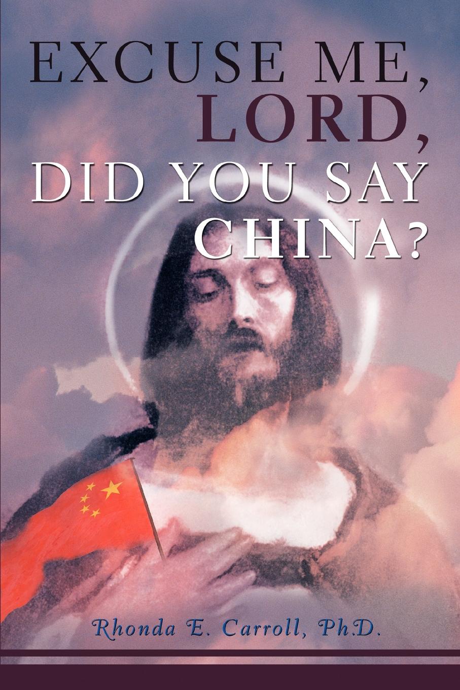 фото Excuse Me, Lord, Did You Say China.