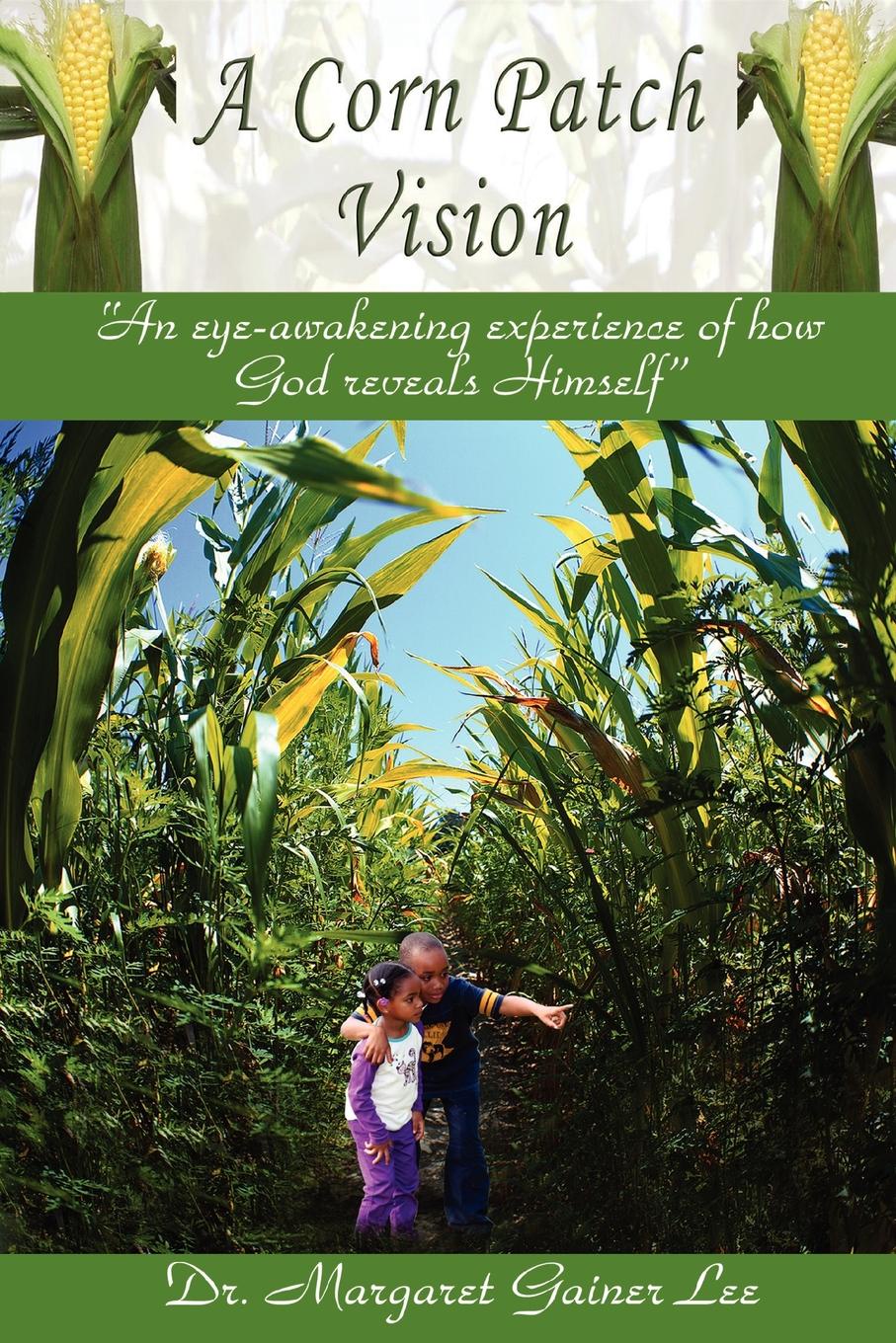 фото A Corn Patch Vision. An eye-awakening experience of how God reveals Himself