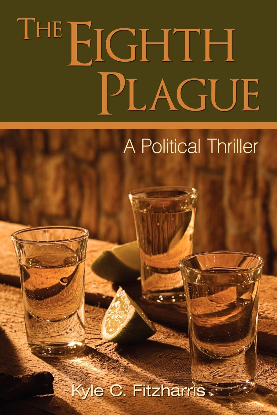 фото The Eighth Plague. A Political Thriller