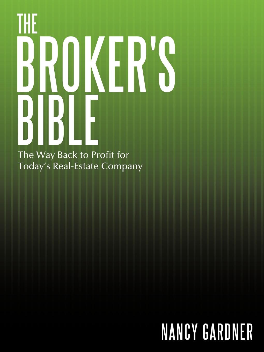 фото The Broker.s Bible. The Way Back to Profit for Today.s Real-Estate Company