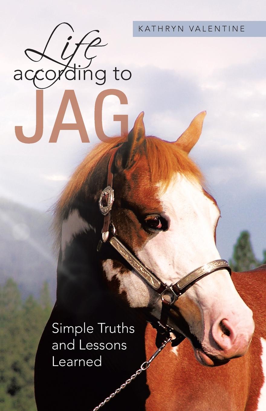 фото Life According to Jag. Simple Truths and Lessons Learned