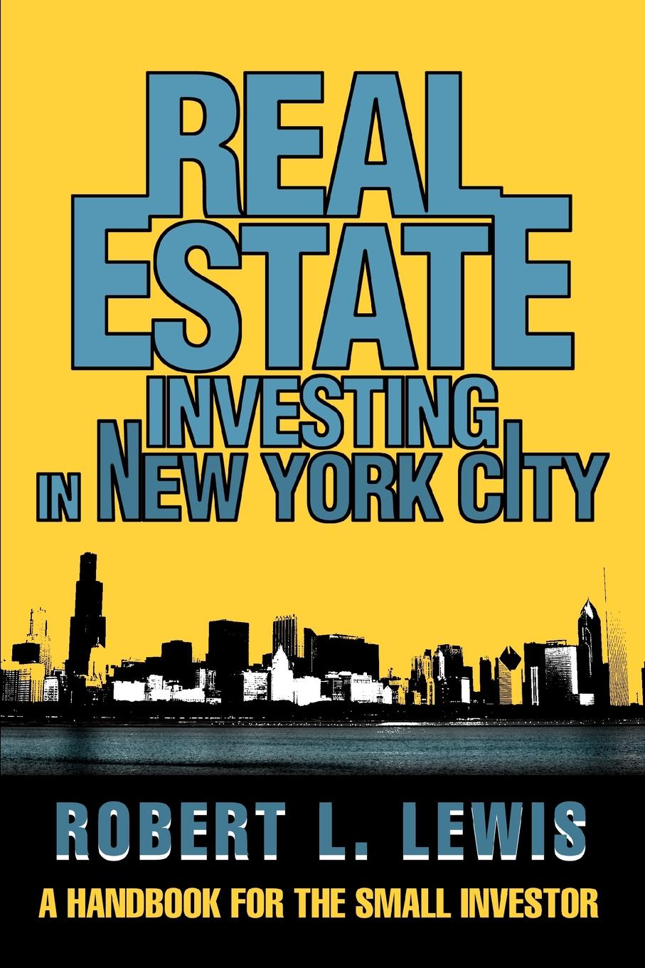 фото Real Estate Investing in New York City. A Handbook for the Small Investor