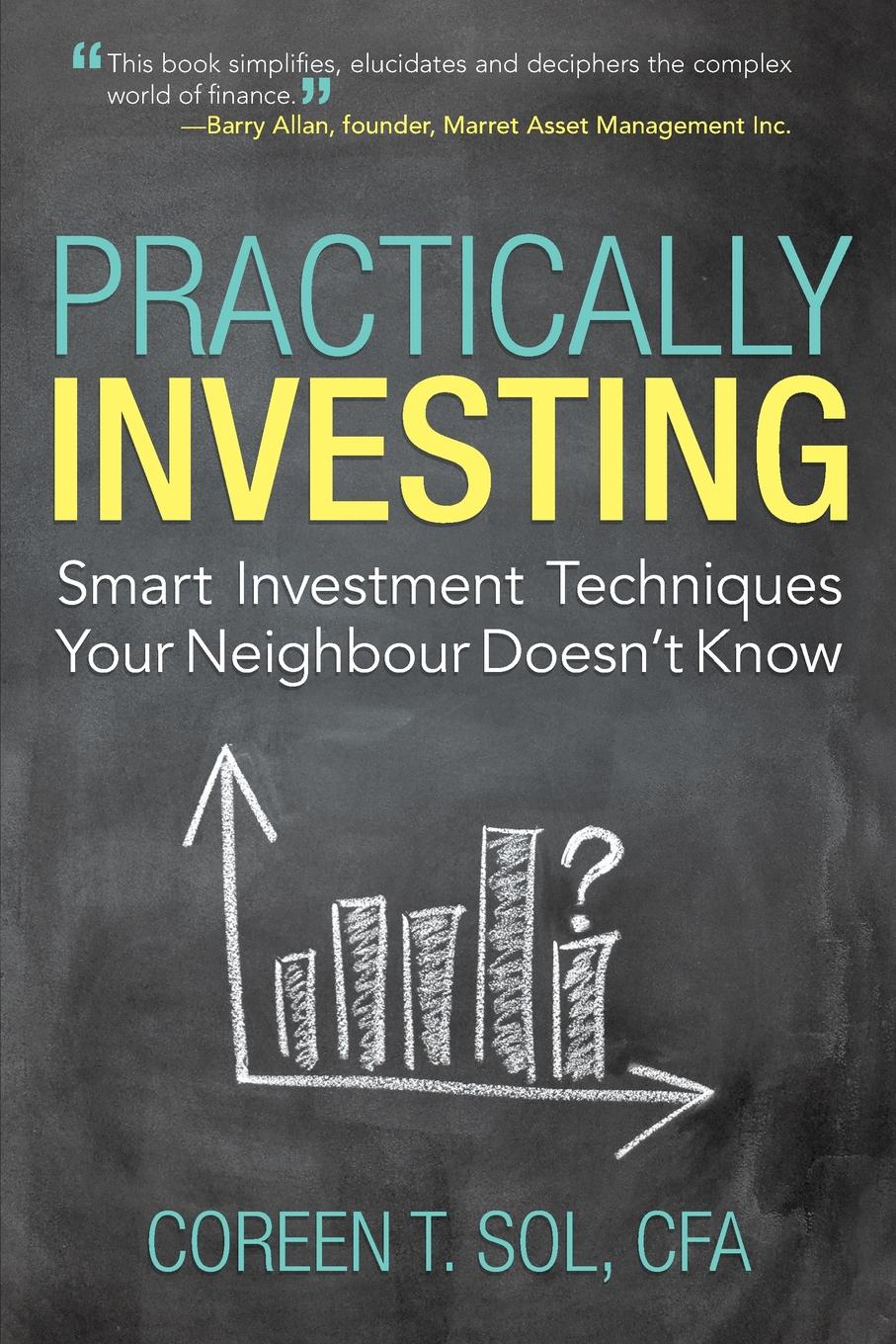 фото Practically Investing. Smart Investment Techniques Your Neighbour Doesn.t Know