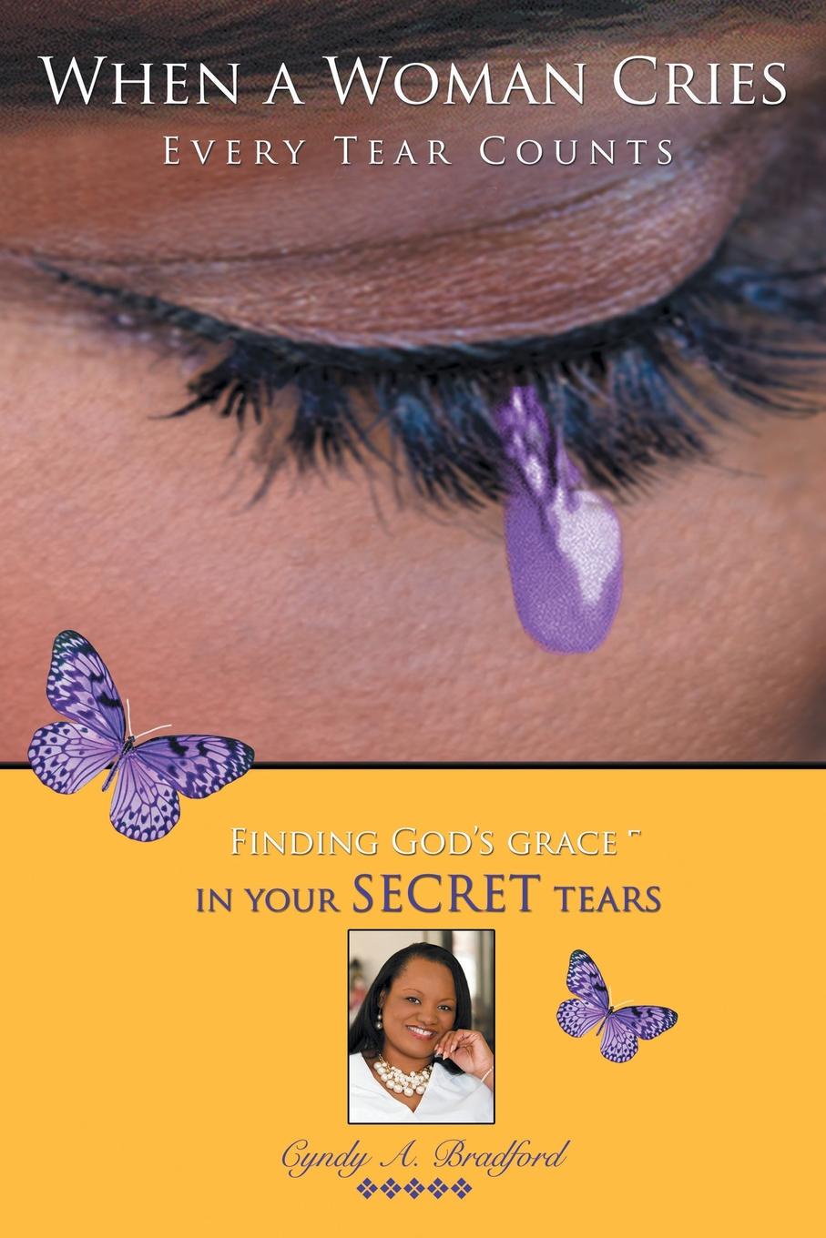 фото When a Woman Cries. Every Tear Counts