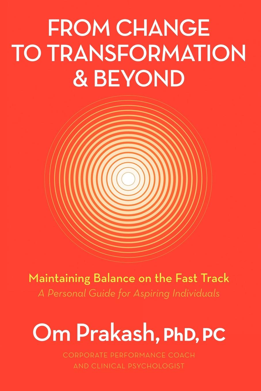 фото From Change to Transformation and Beyond. Maintaining Balance on the Fast Track of Life