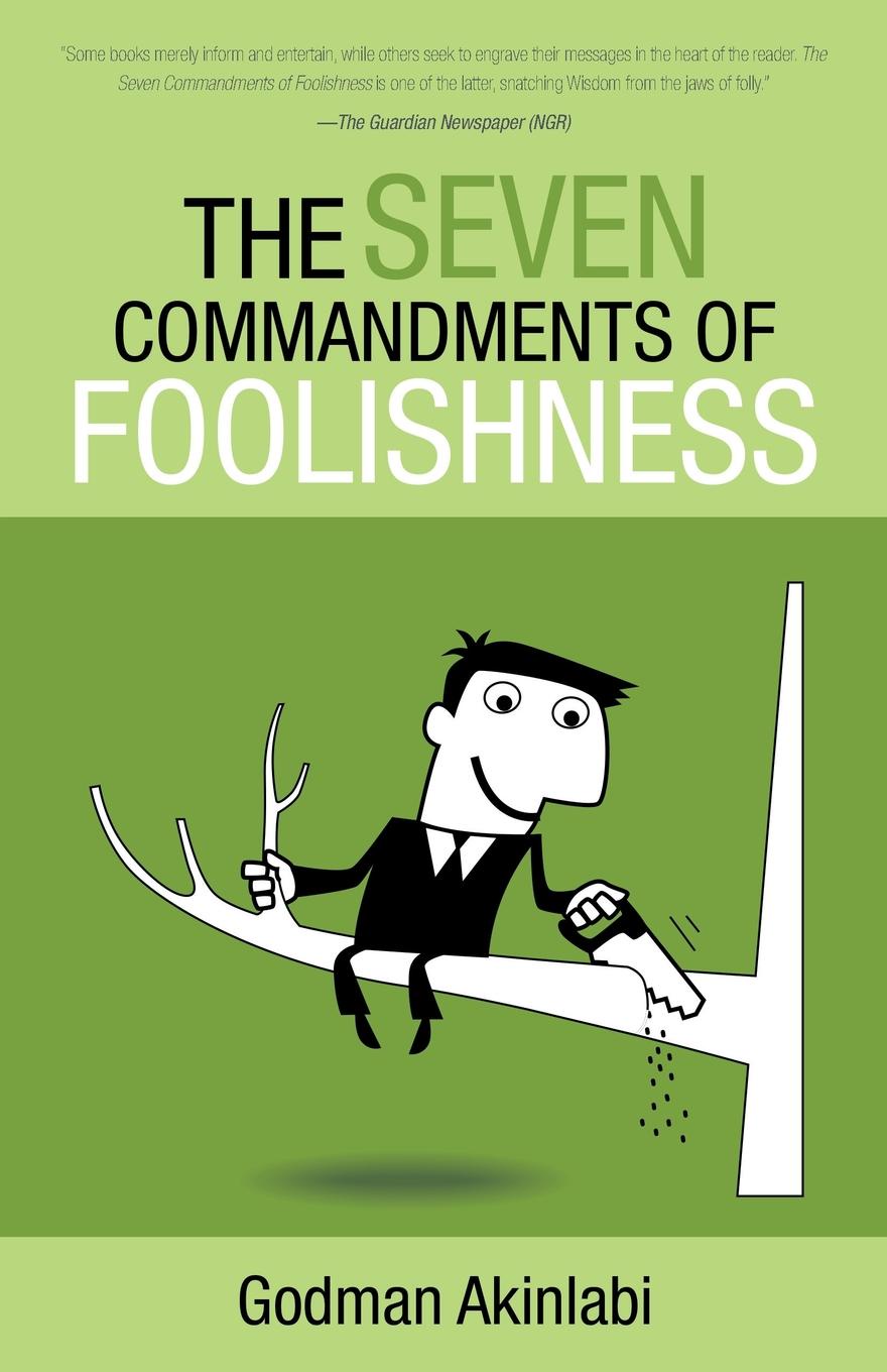 фото The Seven Commandments of Foolishness