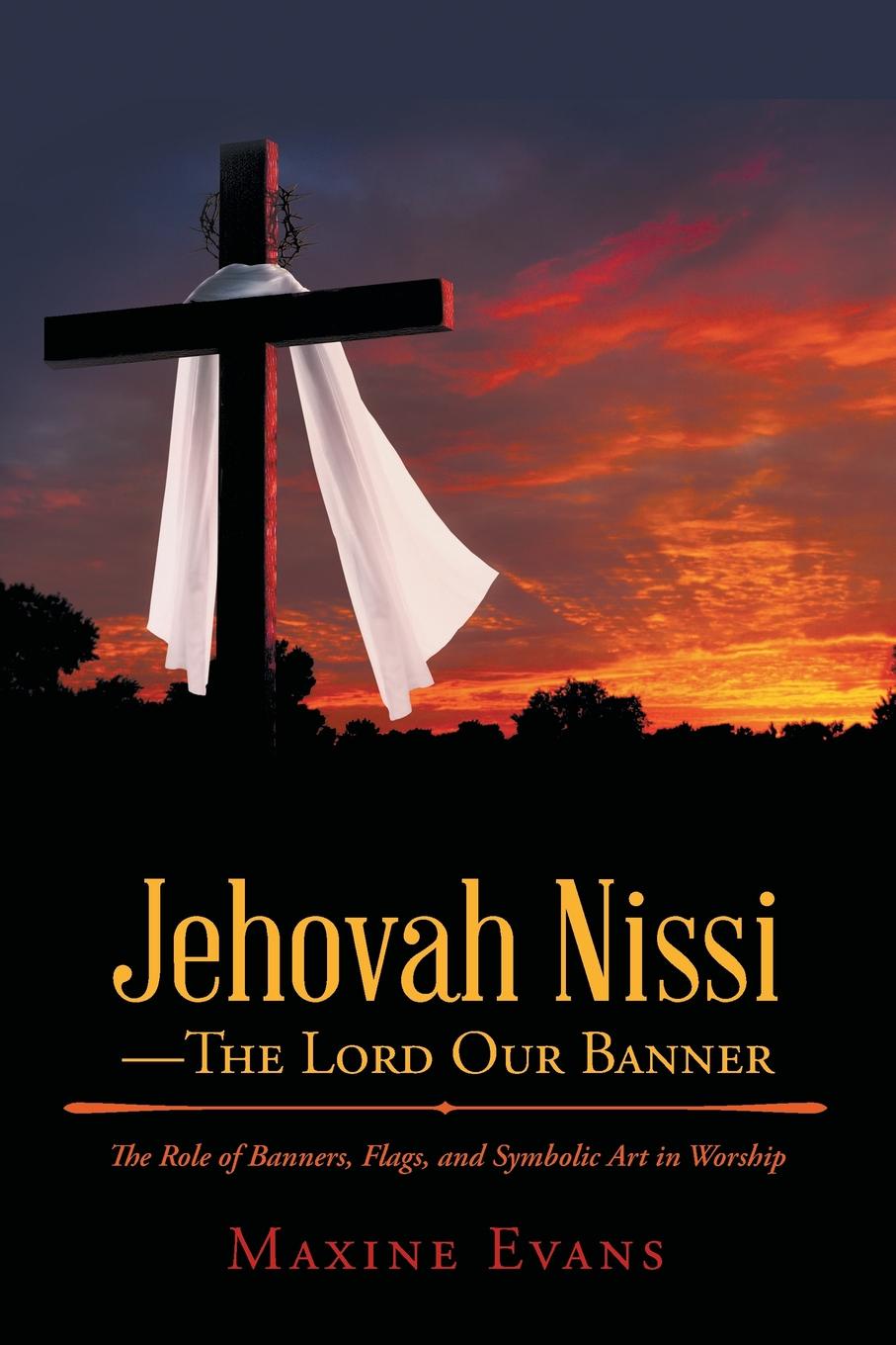 фото Jehovah Nissi-The Lord Our Banner. The Role of Banners, Flags, and Symbolic Art in Worship