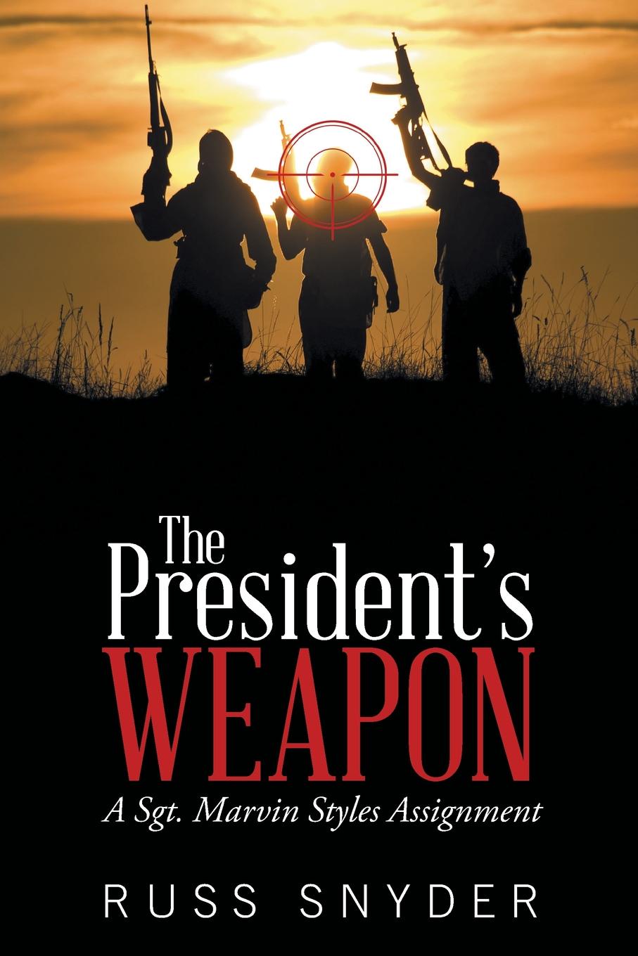 фото The President.s Weapon