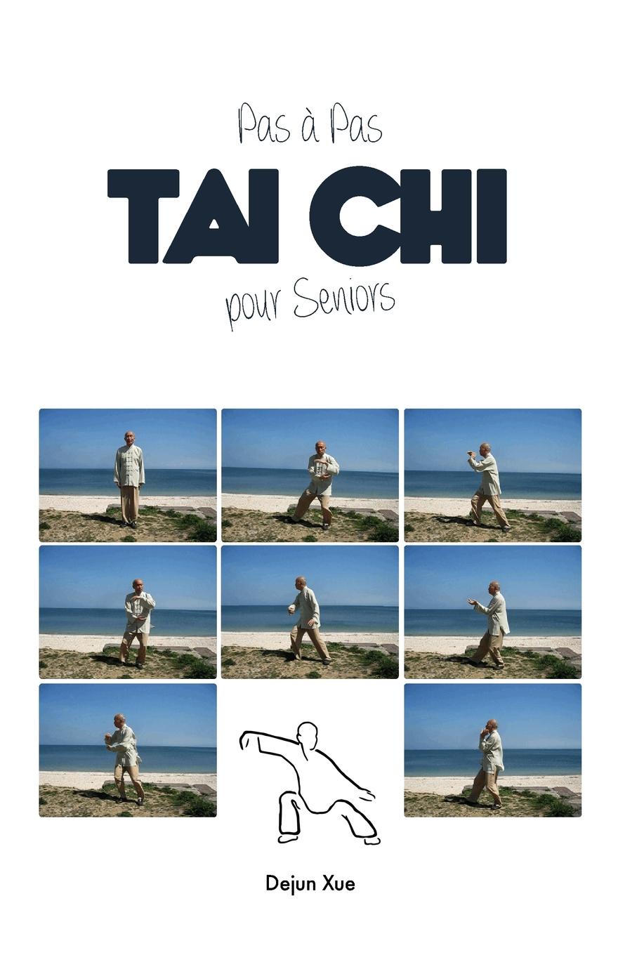 фото Le Tai Chi Pour Seniors, Pas a Pas