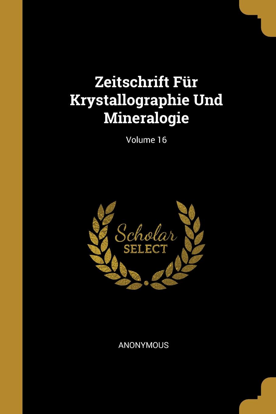 фото Zeitschrift Fur Krystallographie Und Mineralogie; Volume 16