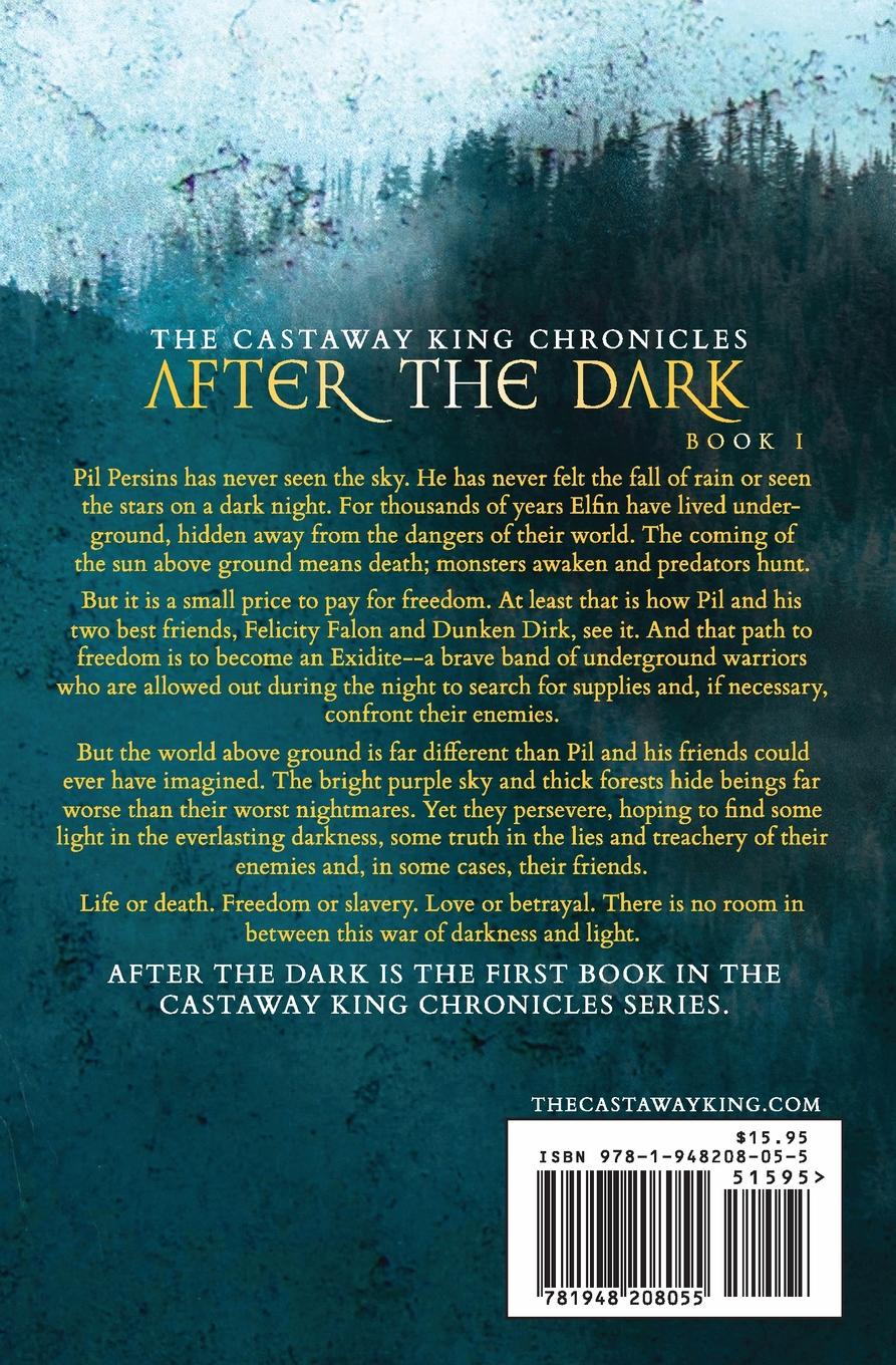 The Castaway King Chronicles. After The Dark