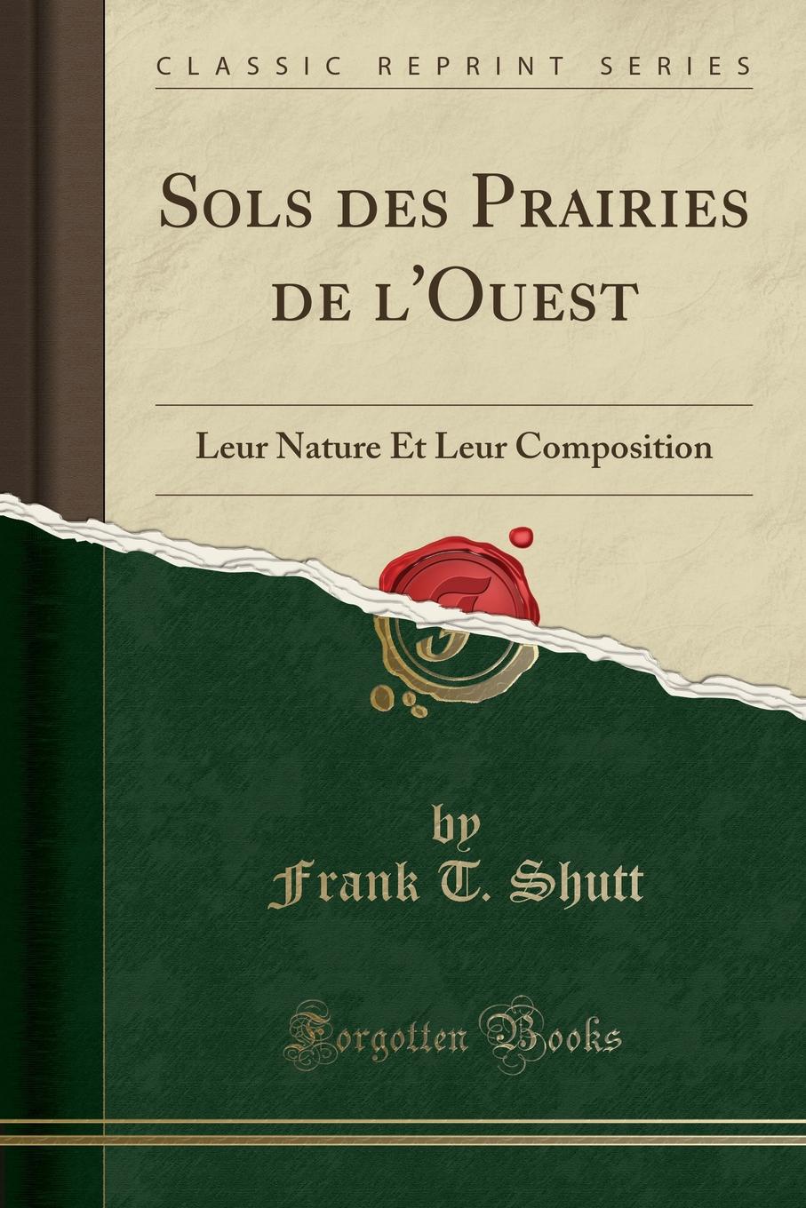 фото Sols des Prairies de l.Ouest. Leur Nature Et Leur Composition (Classic Reprint)