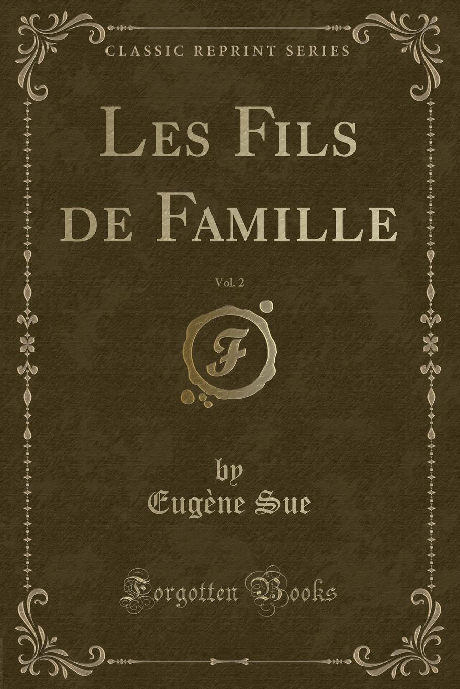 фото Les Fils de Famille, Vol. 2 (Classic Reprint)