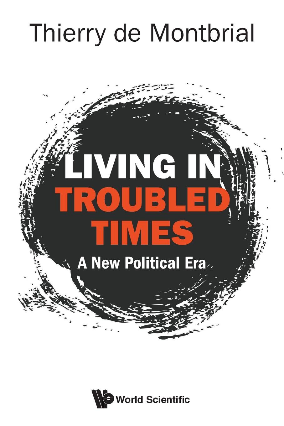 Troubled times. In troubled times…. We Live in troubled times.