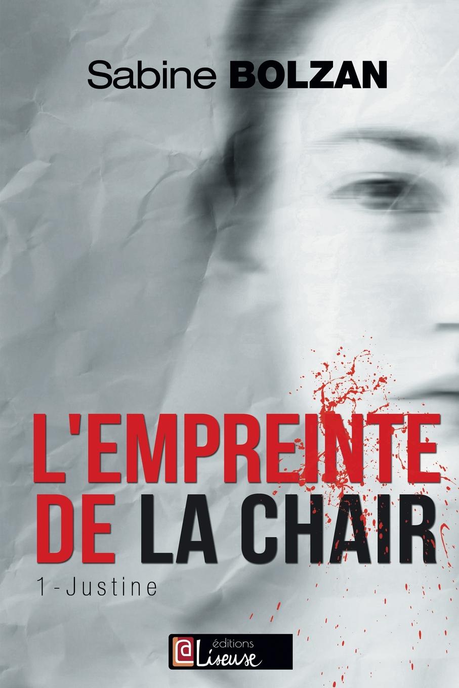 фото L.empreinte de la chair. Tome 1 - Justine