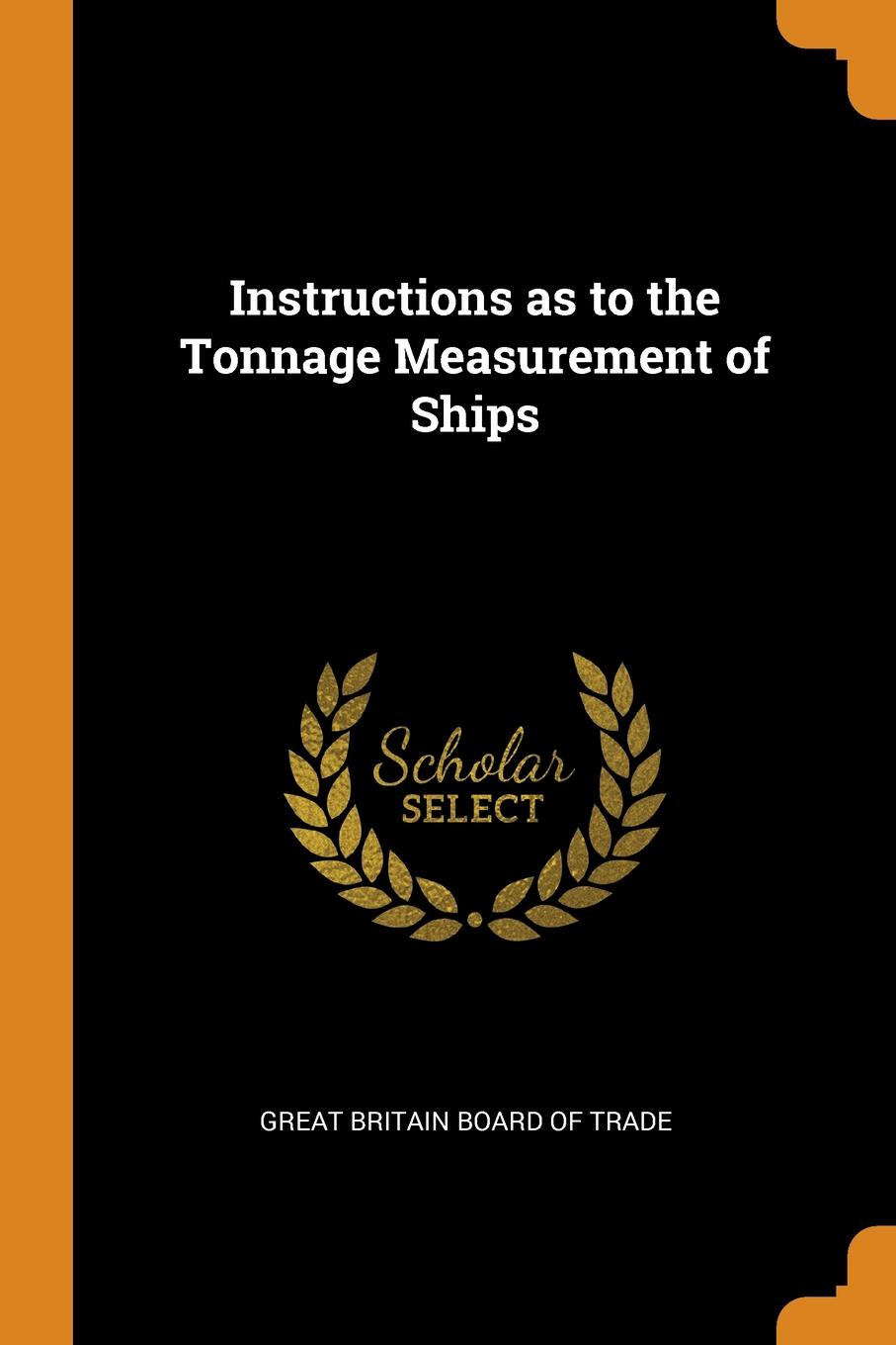 фото Instructions as to the Tonnage Measurement of Ships