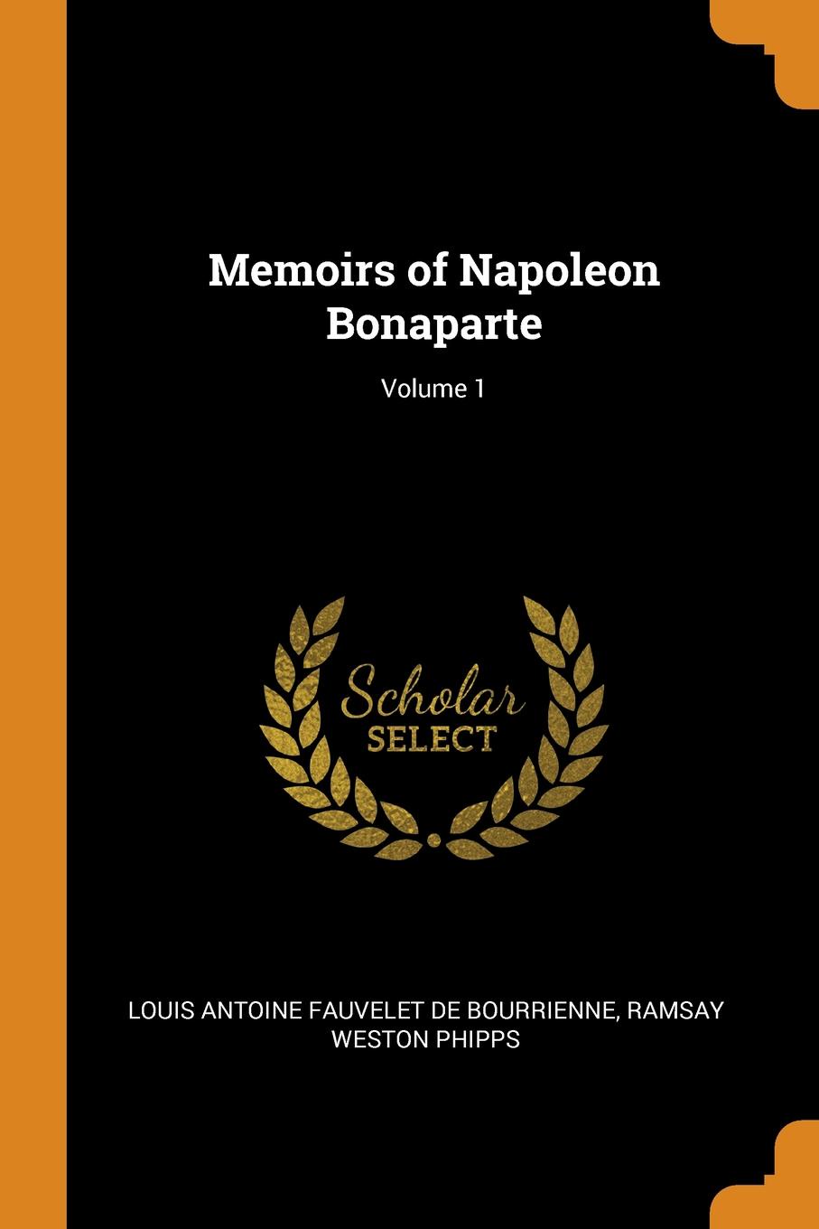 фото Memoirs of Napoleon Bonaparte; Volume 1