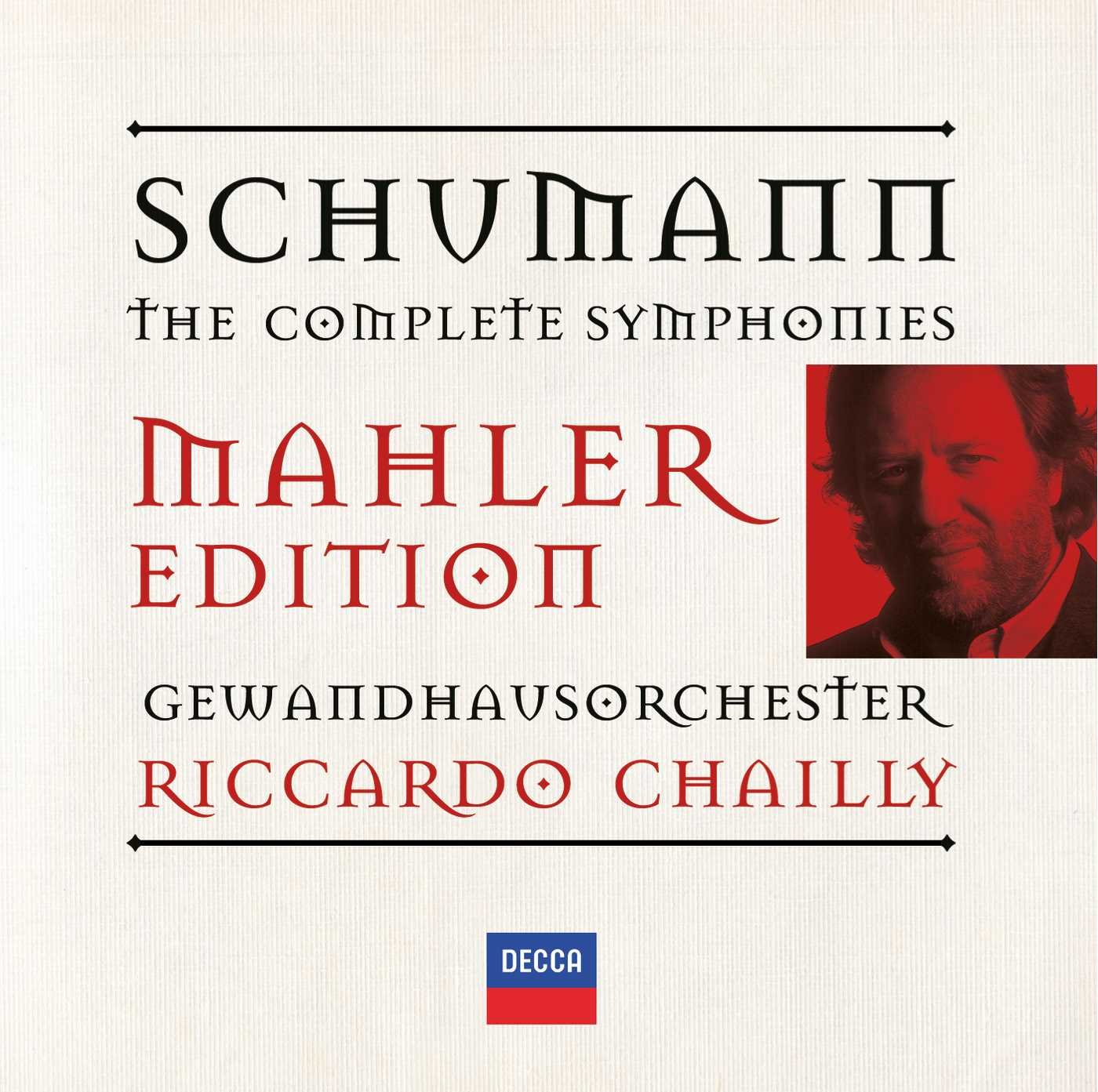 Riccardo Chailly. Schumann: The Symphonies (2 CD)