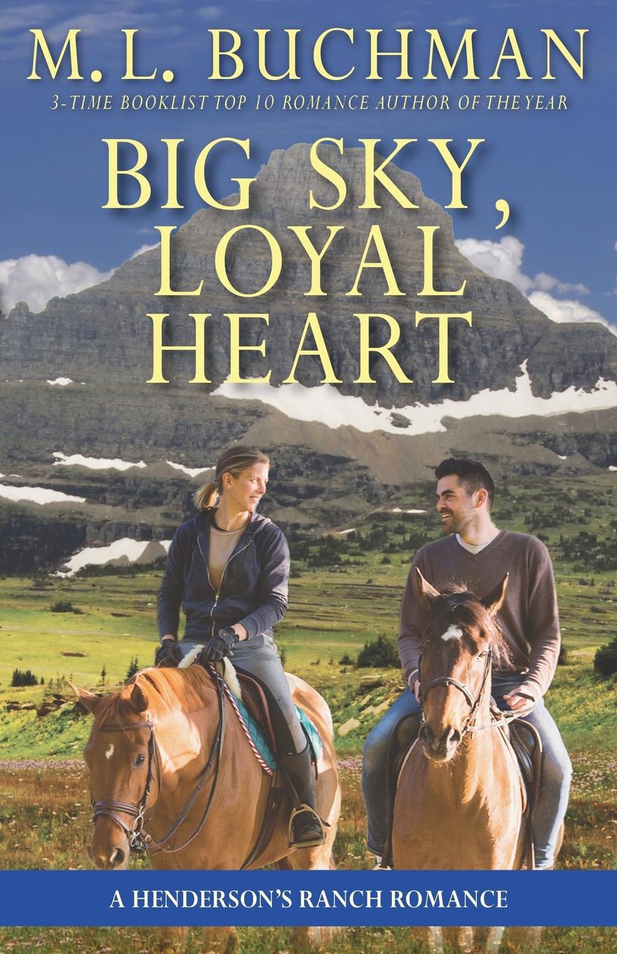 фото Big Sky, Loyal Heart. a Henderson.s Ranch romance