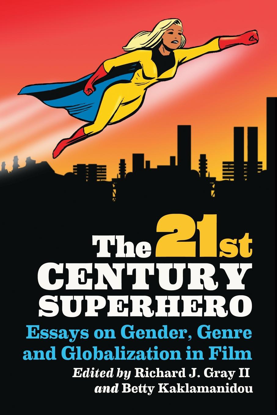 фото 21st Century Superhero. Essays on Gender, Genre and Globalization in Film