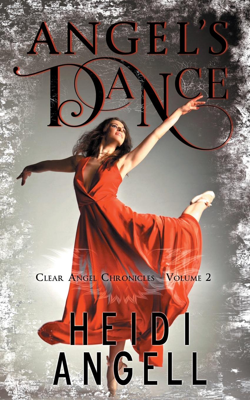 фото Angel.s Dance. Clear Angel Chronicles, book 2