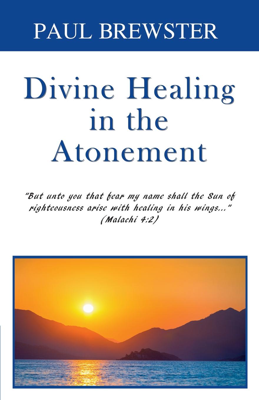 фото Divine Healing in the Atonement