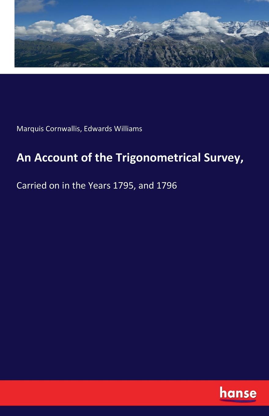 An Account of the Trigonometrical Survey,