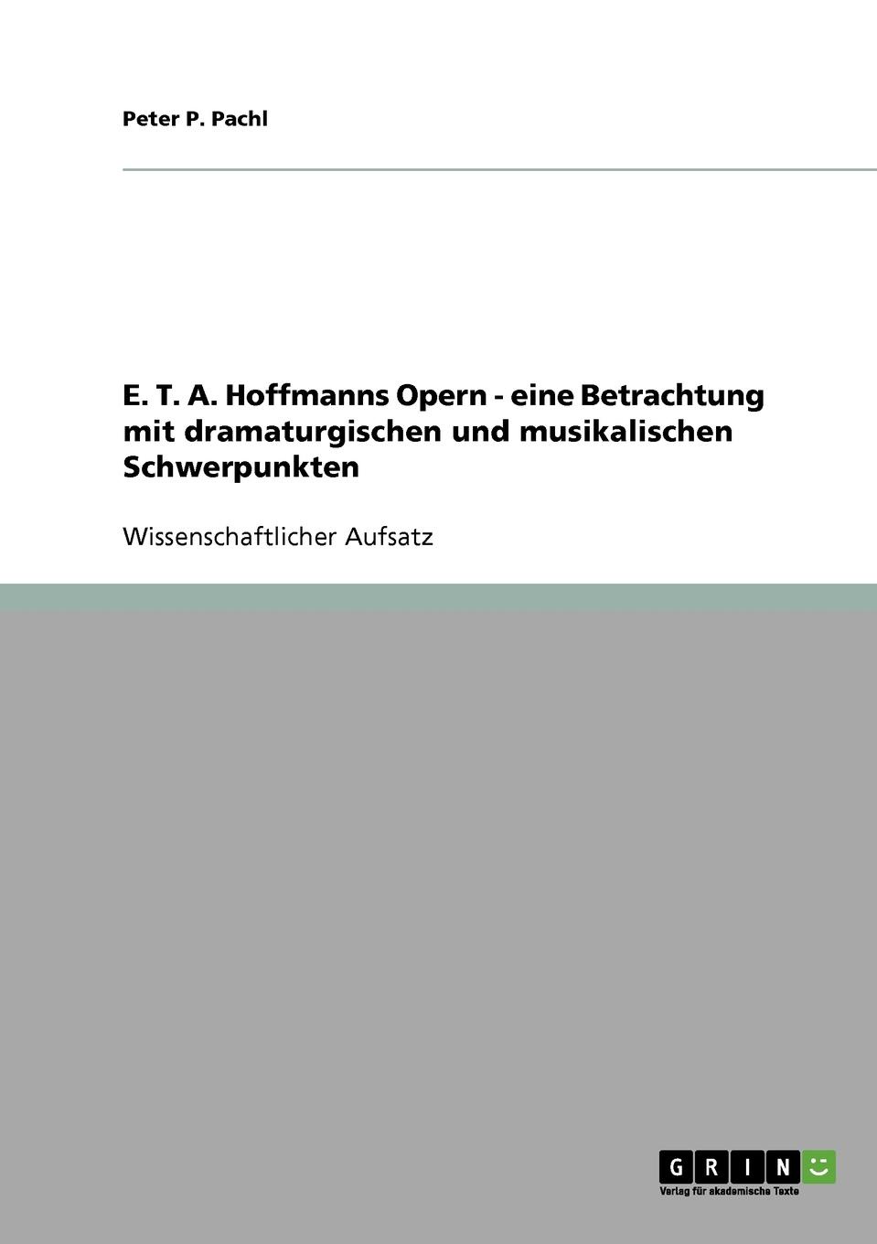 фото E. T. A. Hoffmanns Opern - eine Betrachtung mit dramaturgischen und musikalischen Schwerpunkten