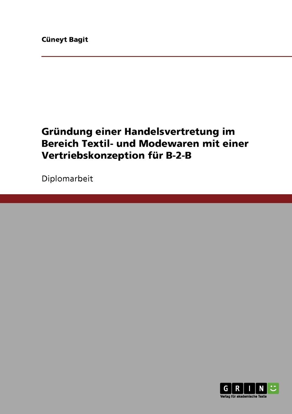 фото Businessplan. Grundung einer Handelsvertretung fur Textil- und Modewaren mit einer Vertriebskonzeption fur B2B