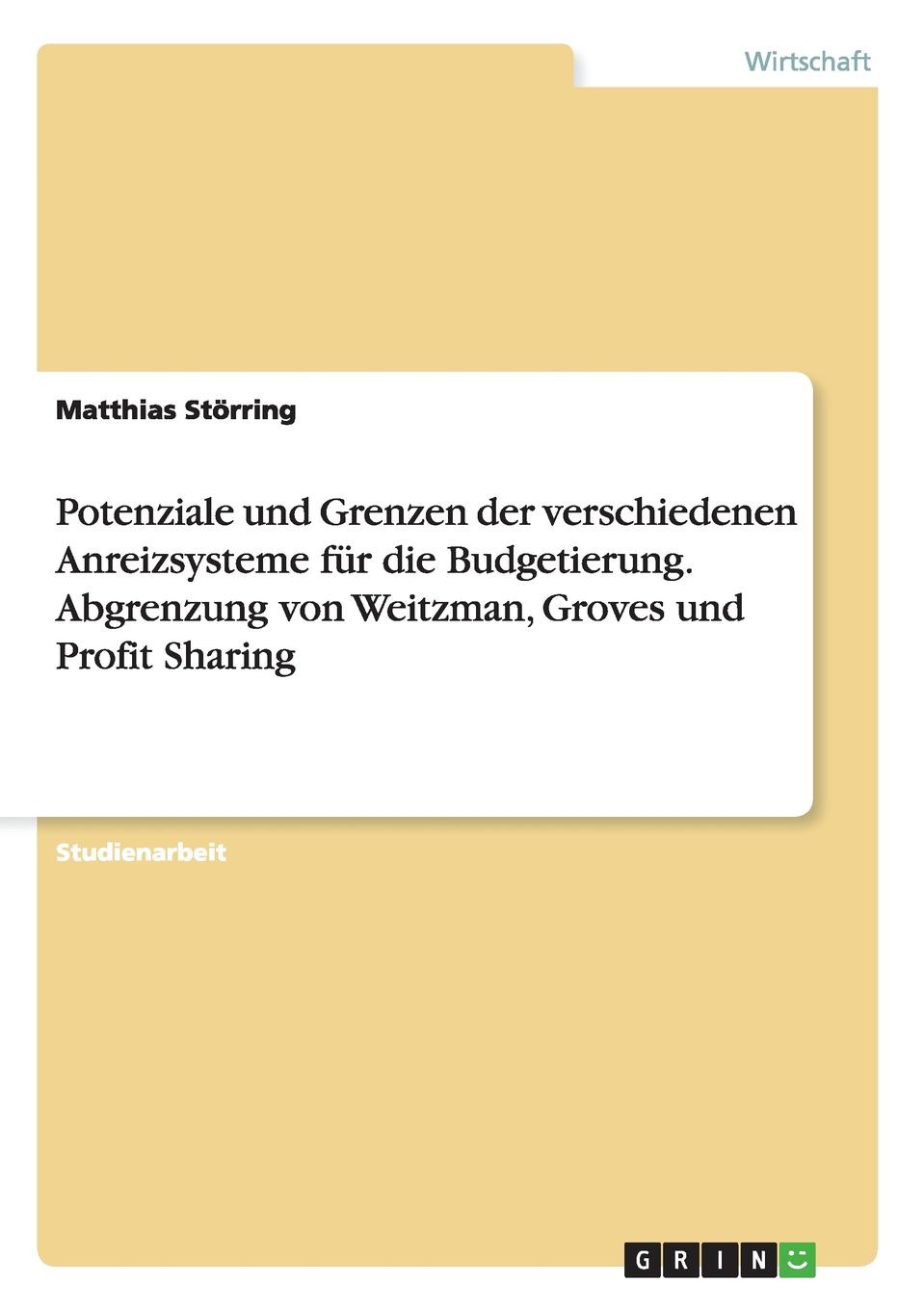 фото Potenziale und Grenzen der verschiedenen Anreizsysteme fur die Budgetierung. Abgrenzung von Weitzman, Groves und Profit Sharing