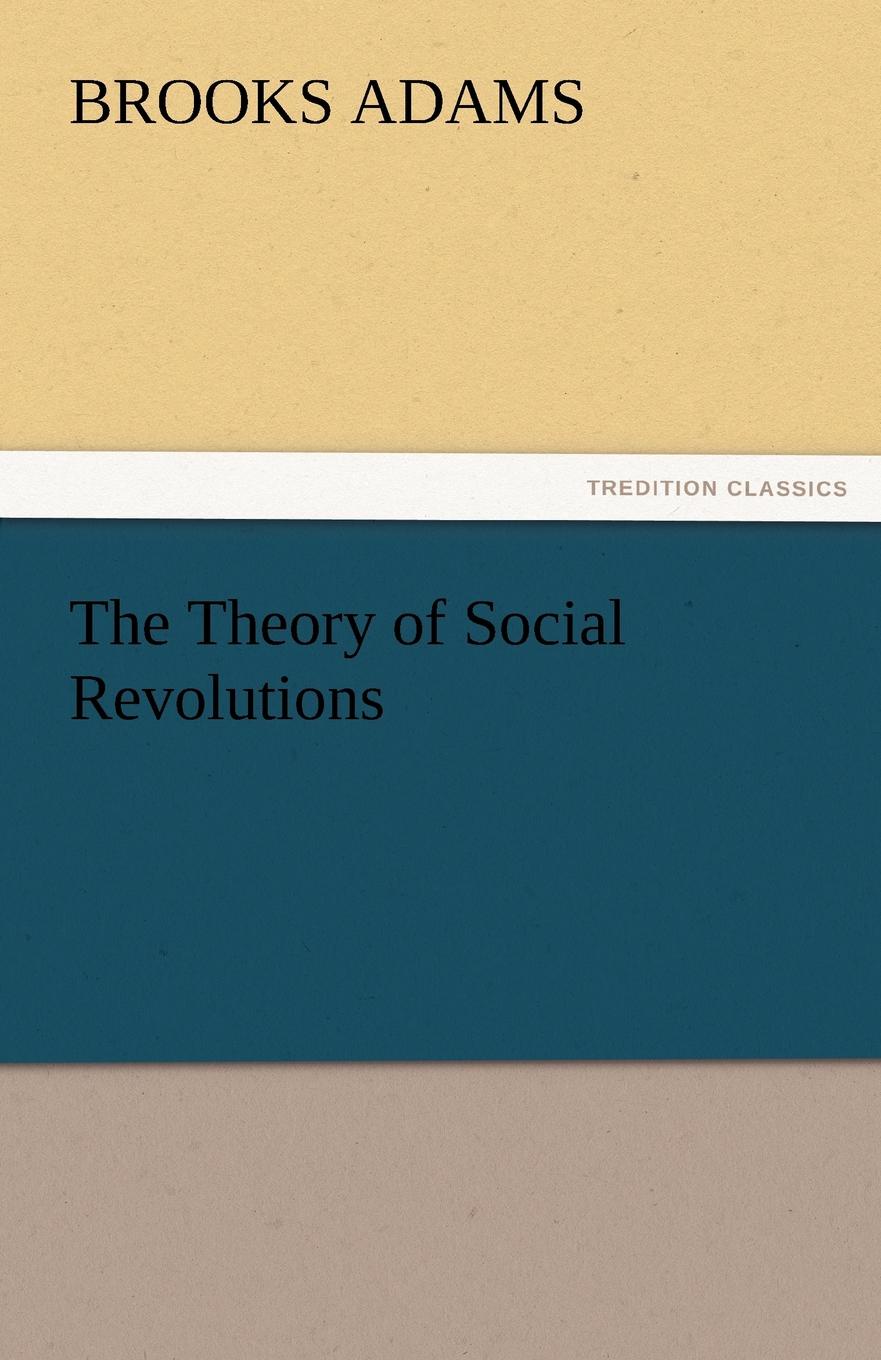 The Theory of Social Revolutions