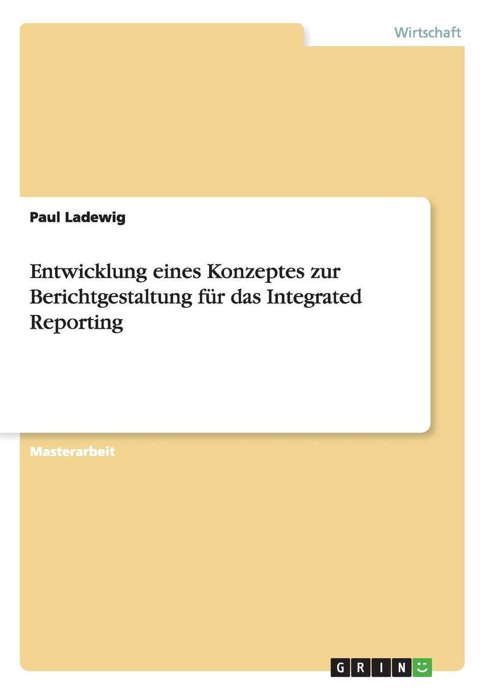 фото Entwicklung eines Konzeptes zur Berichtgestaltung fur das Integrated Reporting