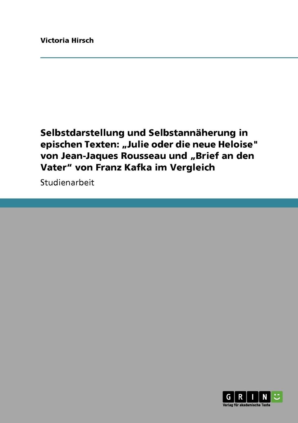 Selbstdarstellung und Selbstannaherung in epischen Texten. .Julie oder die neue Heloise\