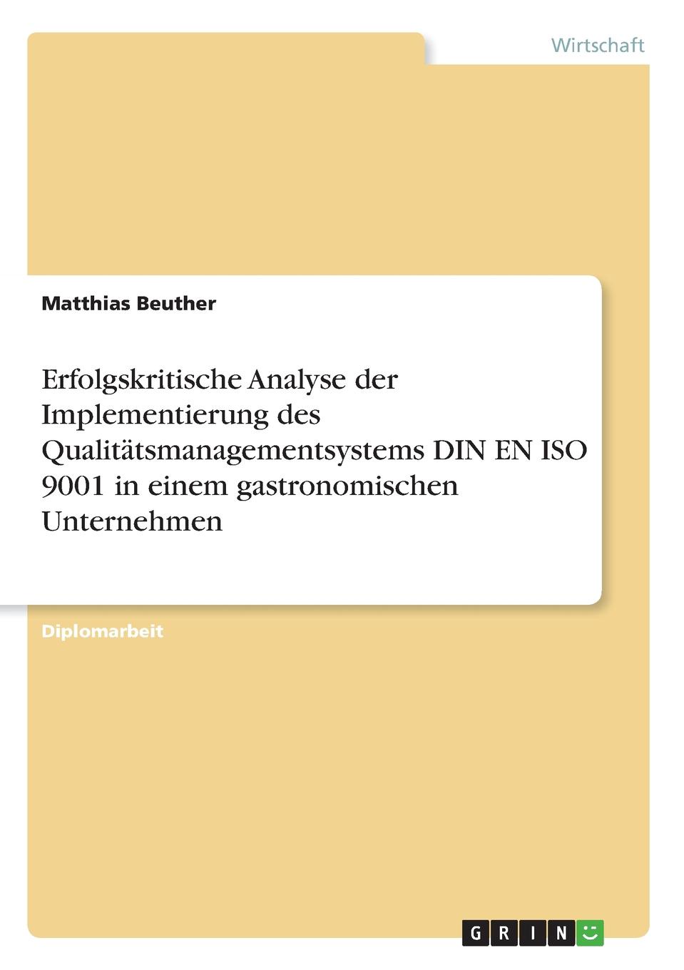 фото Erfolgskritische Analyse der Implementierung des Qualitatsmanagementsystems DIN EN ISO 9001 in einem gastronomischen Unternehmen