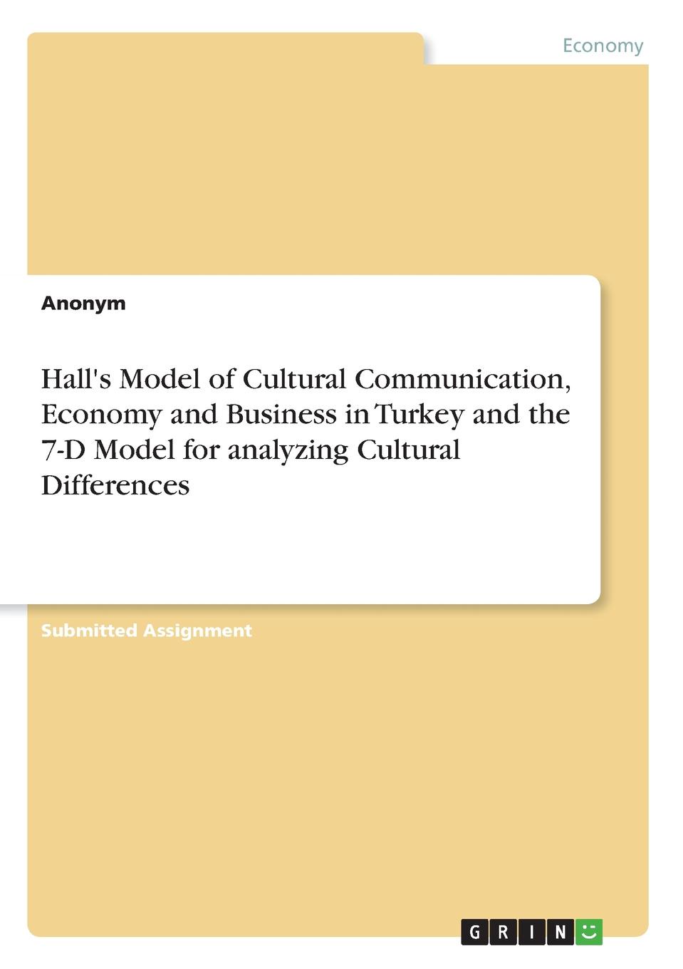 фото Hall.s Model of Cultural Communication, Economy and Business in Turkey and the 7-D Model for analyzing Cultural Differences