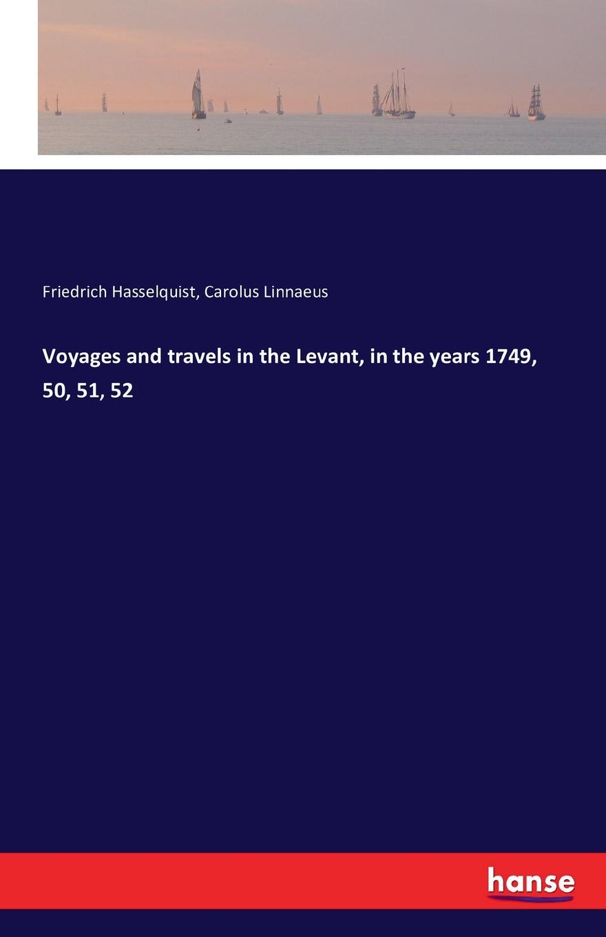 фото Voyages and travels in the Levant, in the years 1749, 50, 51, 52