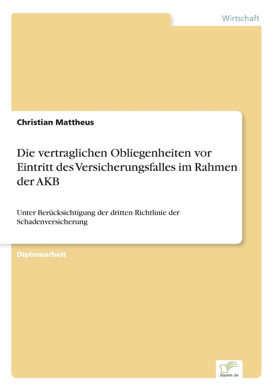 фото Die vertraglichen Obliegenheiten vor Eintritt des Versicherungsfalles im Rahmen der AKB