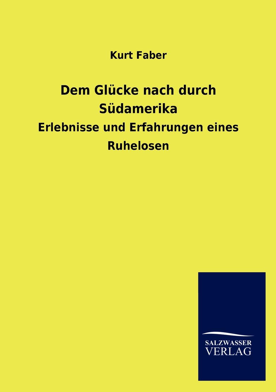 фото Dem Glucke nach durch Sudamerika