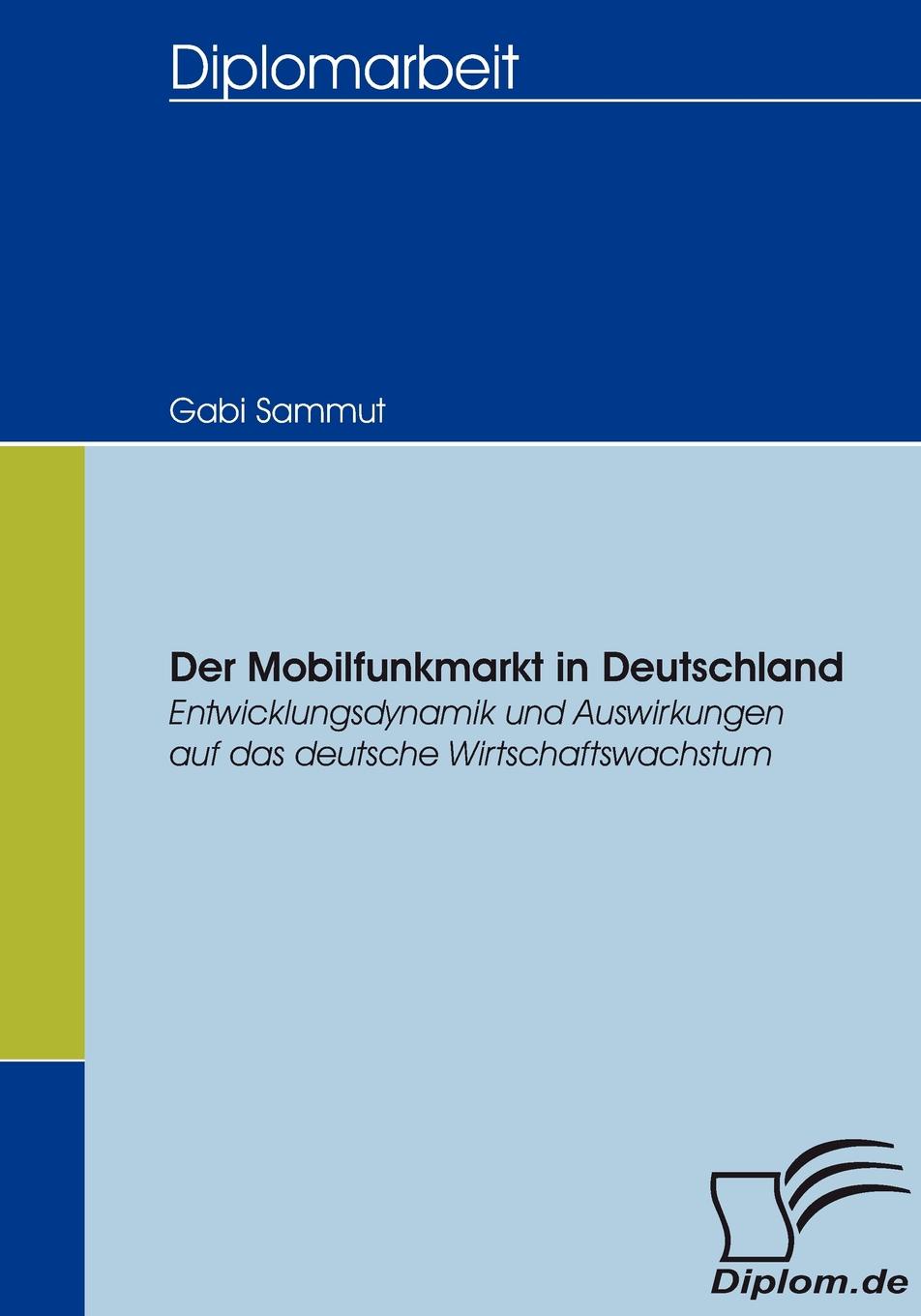 Der Mobilfunkmarkt in Deutschland