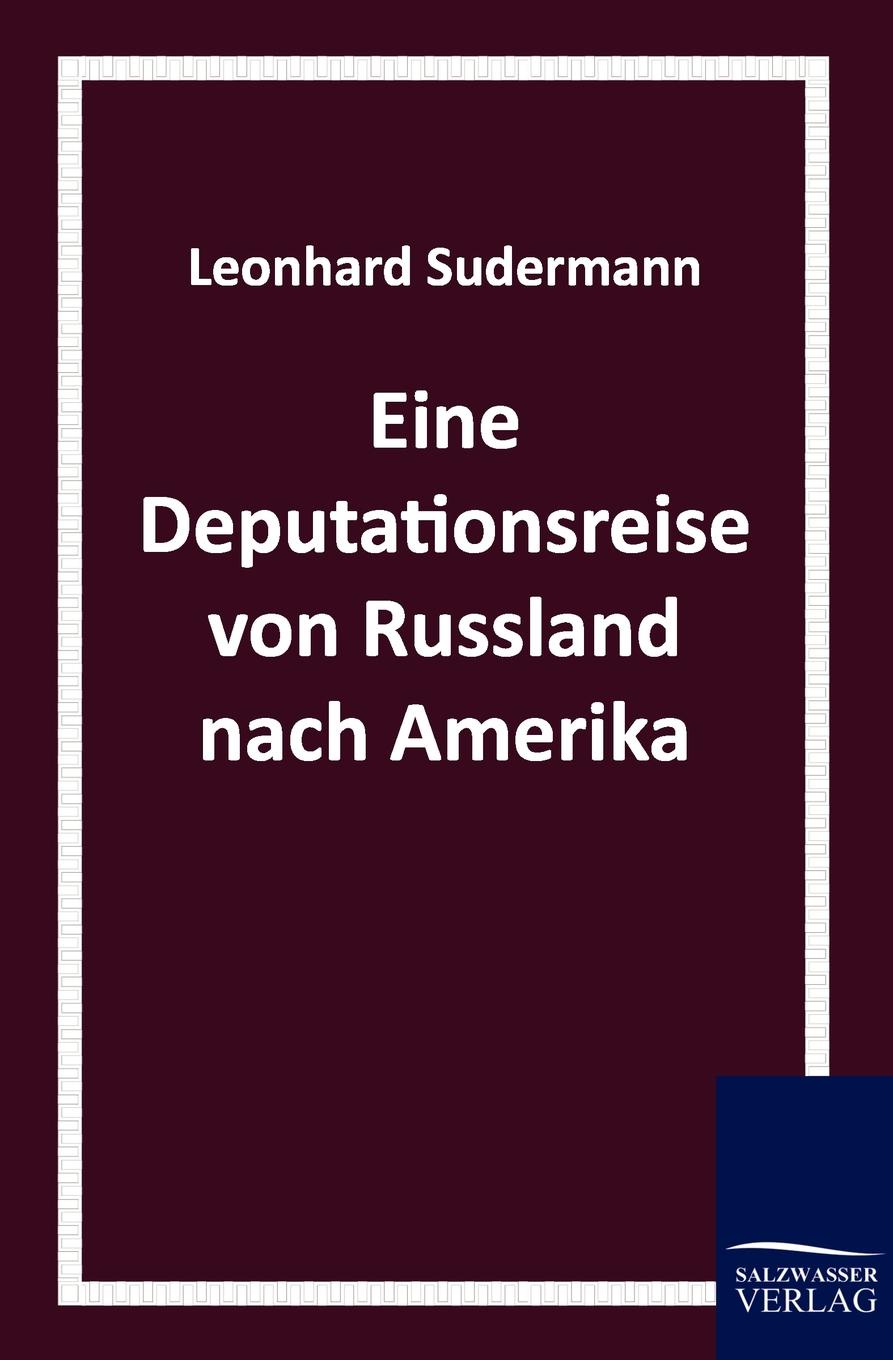 фото Eine Deputationsreise Von Russland Nach Amerika