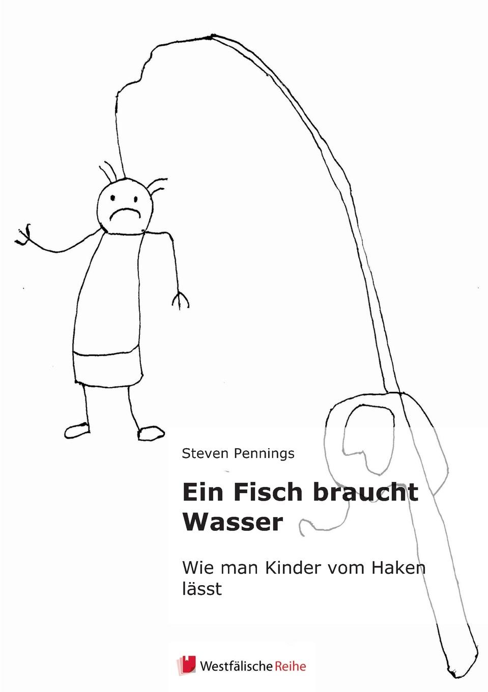 Ein Fisch braucht Wasser