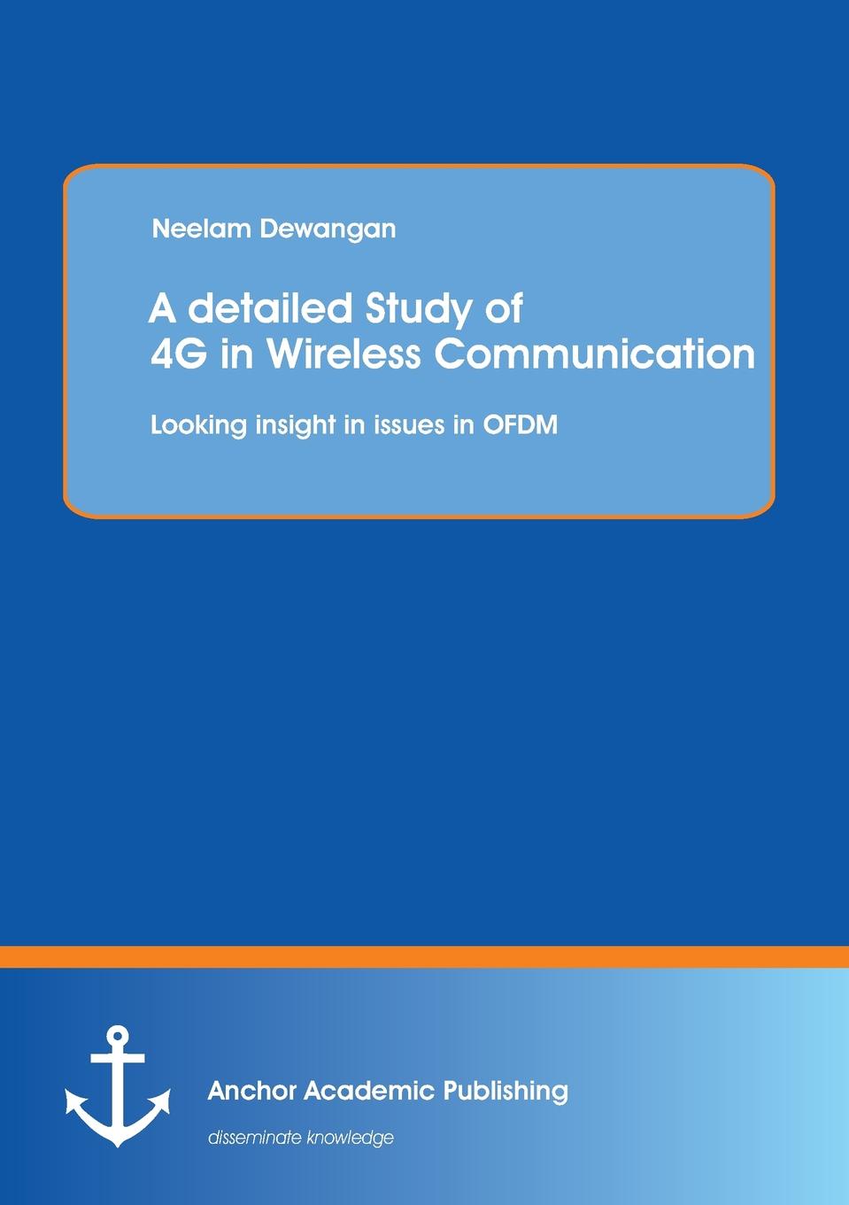 A Detailed Study of 4g in Wireless Communication. Looking Insight in Issues in Ofdm