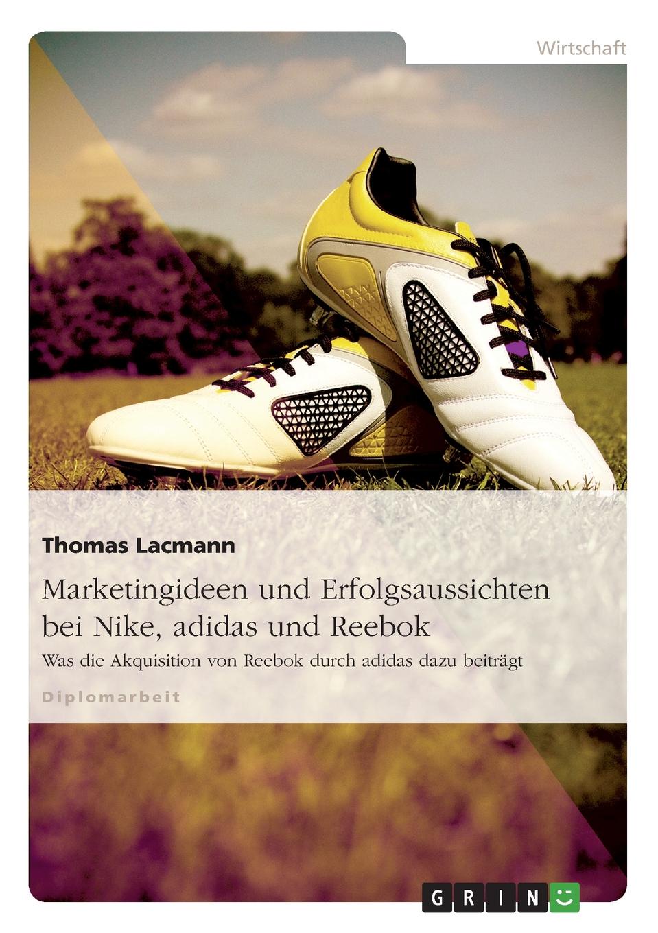 Marketingideen und Erfolgsaussichten bei Nike, adidas und Reebok
