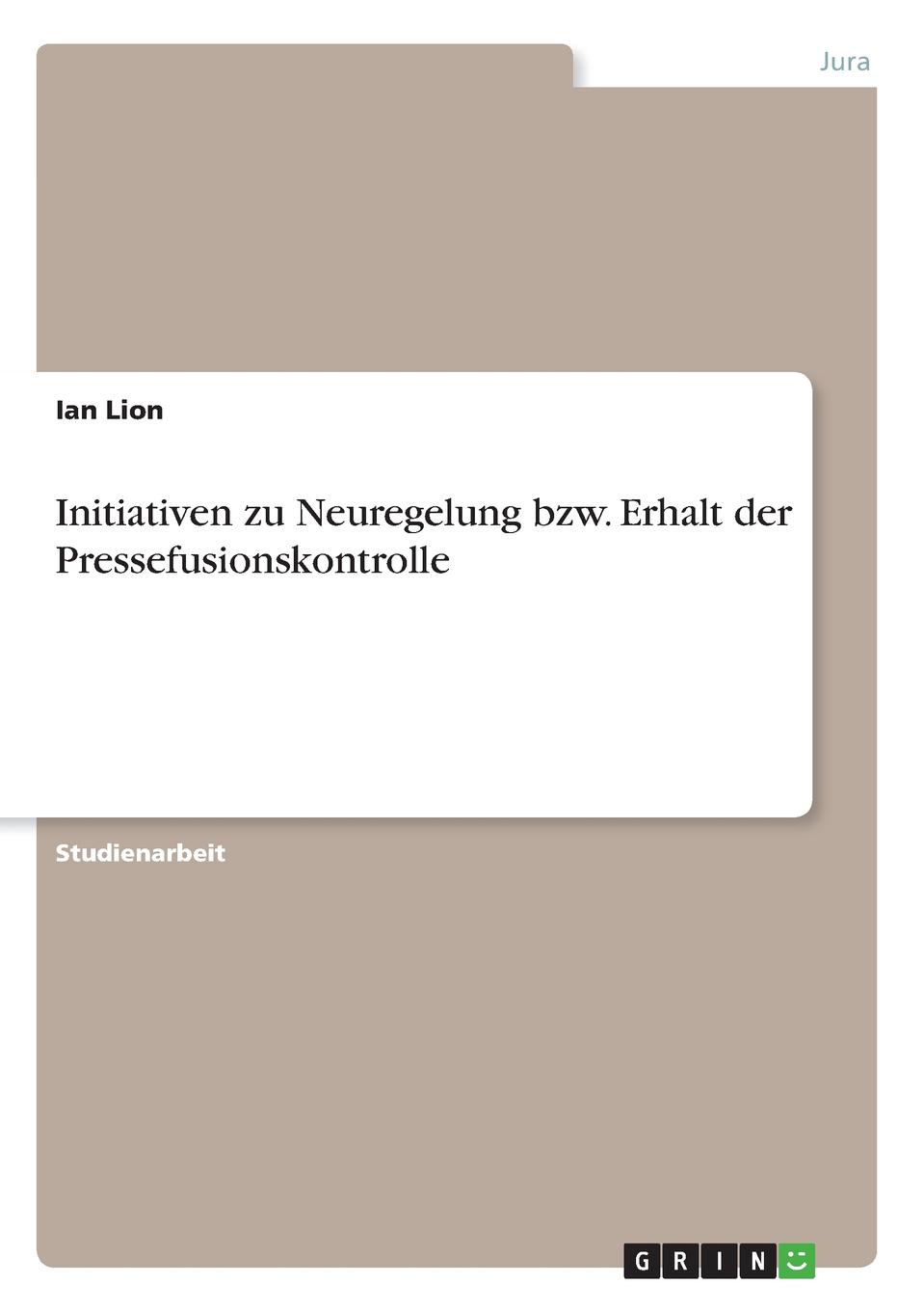 Initiativen zu Neuregelung bzw. Erhalt der Pressefusionskontrolle