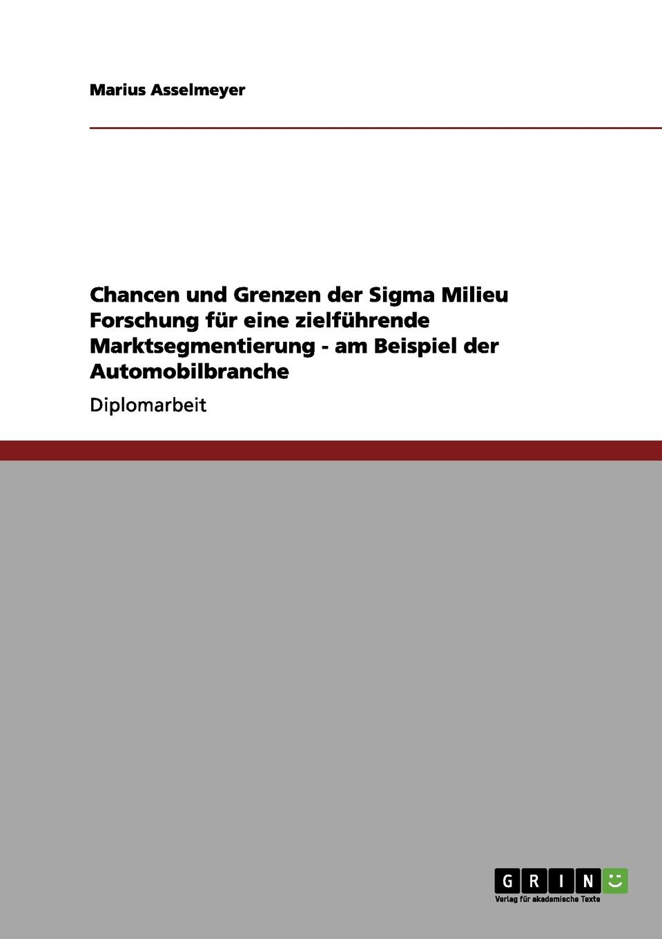 фото Chancen und Grenzen der Sigma Milieu Forschung fur eine zielfuhrende Marktsegmentierung - am Beispiel der Automobilbranche