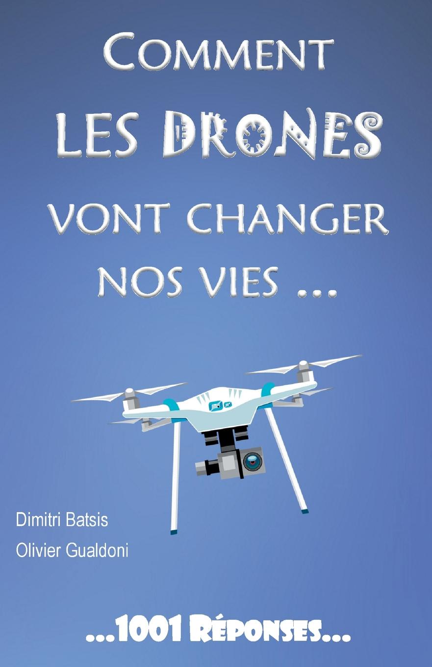 Comment les drones vont changer nos vies...