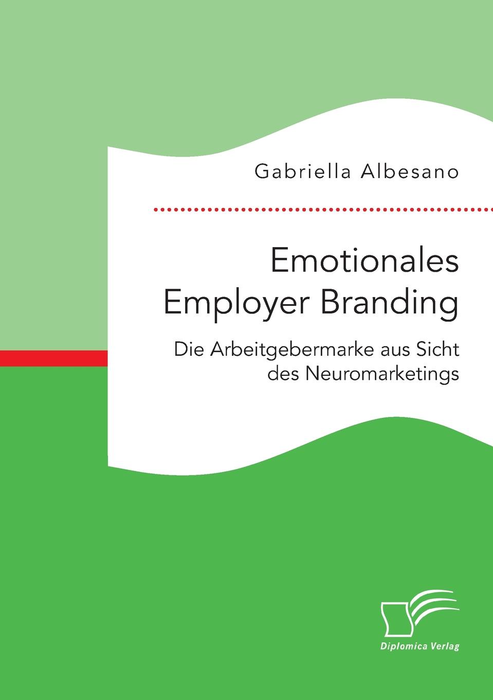 фото Emotionales Employer Branding. Die Arbeitgebermarke aus Sicht des Neuromarketings